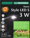 Dennerle Nano Style LED S - 3 W